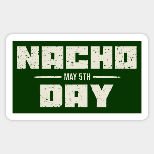 Nacho Day - Vintage May 5th Cinco De Mayo Sticker